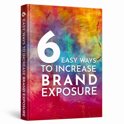 6 Easy Ways To Increase Brand Exposure